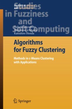 Algorithms for Fuzzy Clustering - Miyamoto, Sadaaki;Ichihashi, Hidetomo;Honda, Katsuhiro