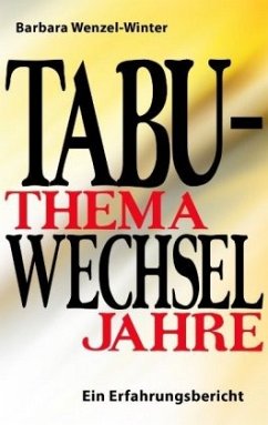 Tabuthema Wechseljahre - Wenzel-Winter, Barbara