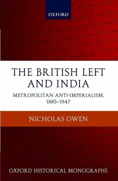 The British Left and India - Owen, Nicholas