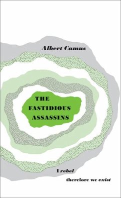The Fastidious Assassins - Camus, Albert