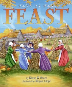 This Is the Feast - Shore, Diane Z
