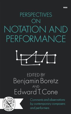 Perspectives on Notation and Performance - Cone, Edward T.