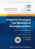 Integrierte Versorgung und Medizinische Versorgungszentren, m. CD-ROM