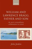 William and Lawrence Bragg, Father and Son