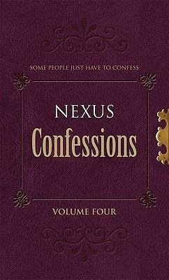 Nexus Confessions: Volume Four: Volume 4