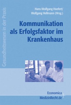 Kommunikation als Erfolgsfaktor im Krankenhaus - Hoefert, Hans-W. / Hellmann, Wolfgang (Hrsg.)