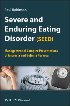 Severe and Enduring Eating Disorder (SEED) - Robinson, Paul