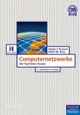 Computernetzwerke: Der Top-Down-Ansatz (Pearson Studium - IT) Kurose, James F. and Ross, Keith W.