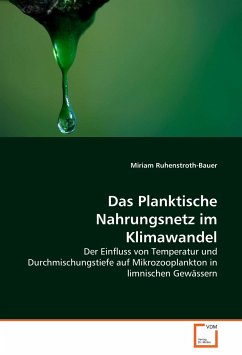 Das Planktische Nahrungsnetz im Klimawandel - Ruhenstroth-Bauer, Miriam