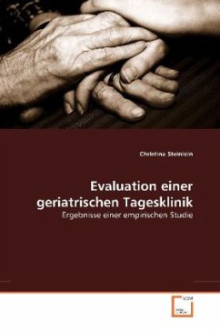 Evaluation einer geriatrischen Tagesklinik - Steinlein, Christina