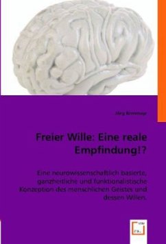 Freier Wille: Eine reale Empfindung!? - Krenmayr, Jörg