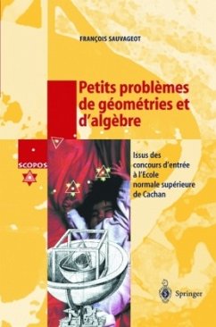 Petits problèmes de géométries et d'algèbre - Sauvageot, Francois