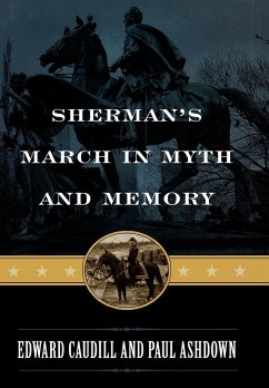 Sherman's March in Myth and Memory - Caudill, Edward; Ashdown, Paul