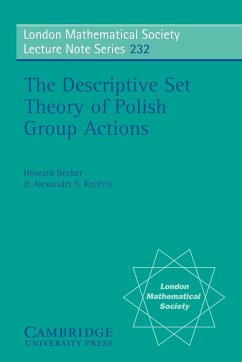 The Descriptive Set Theory of Polish Group Actions - Becker, Howard; Kechris, Alexander S.