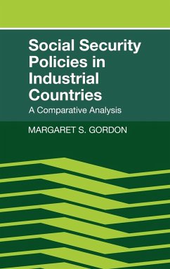 Social Security Policies in Industrial Countries - Gordon, Margaret S.