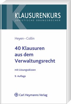 40 Klausuren aus dem Verwaltungsrecht - Heyen, Erk Volkmar / Collin, Peter