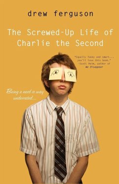 The Screwed-Up Life of Charlie the Second - Ferguson, Drew