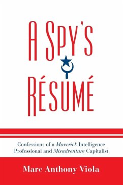 A Spy's Resume - Viola, Marc Anthony