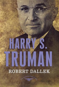 Harry S. Truman - Dallek, Robert
