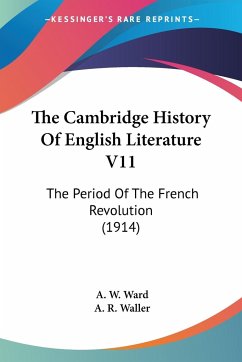 The Cambridge History Of English Literature V11 - Ward, A. W.; Waller, A. R.