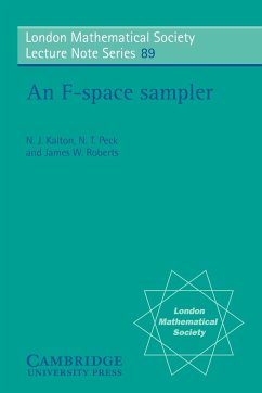 An F-Space Sampler - Kalton, Nigel J.; Kalton, N. J.; Peck, N. T.
