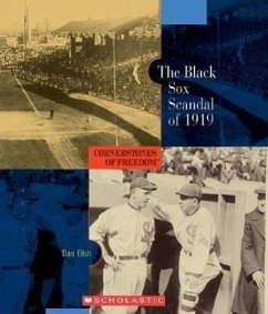 The Black Sox Scandal of 1919 - Elish, Dan