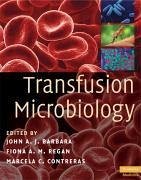 Transfusion Microbiology - Barbara, John A. J. / Regan, Fiona A. M. / Contreras, Marcela C. (eds.)