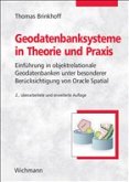 Geodatenbanksysteme in Theorie und Praxis