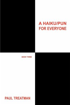 A Haiku/Pun for Everyone - Treatman, Paul