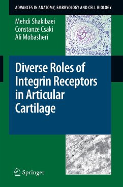 Diverse Roles of Integrin Receptors in Articular Cartilage - Shakibaei, Mehdi;Csaki, Constanze;Mobasheri, Ali