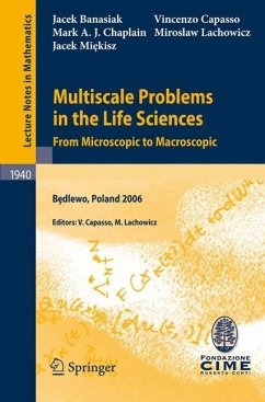 Multiscale Problems in the Life Sciences - Banasiak, Jacek;Capasso, Vincenzo;Chaplain, Mark A. J.