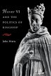 Henry VI and Politics of Kings - Bild 1