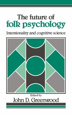 The Future of Folk Psychology - Greenwood, D. (ed.)