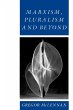 Marxism, Pluralism and Beyond - Bild 1