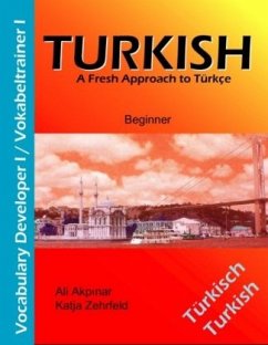 Turkish Vocabulary Developer I / Vokabeltrainer I - Zehrfeld, Katja;Akpinar, Ali