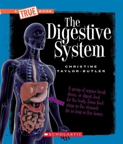 The Digestive System (a True Book: Health and the Human Body) - Taylor-Butler, Christine