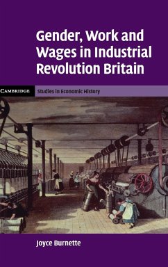 Gender, Work and Wages in Industrial Revolution Britain - Burnette, Joyce