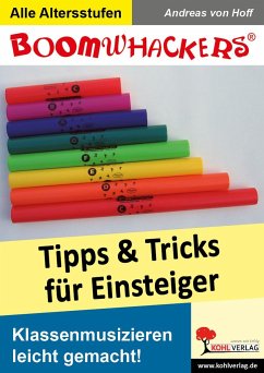 Boomwhackers - Tipps und Tricks für Einsteiger - Hoff, Andreas von