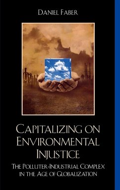 Capitalizing on Environmental Injustice - Faber, Daniel