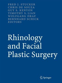 Rhinology and Facial Plastic Surgery - Stucker, Fred J. / De Souza, Chris / Kenyon, Guy S. / Lian, Timothy S. / Draf, Wolfgang / Schick, Bernhard (ed.)