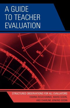 A Guide to Teacher Evaluation - Bouchamma, Yamina; Godin, Mario; Godin, Charline Jenkins