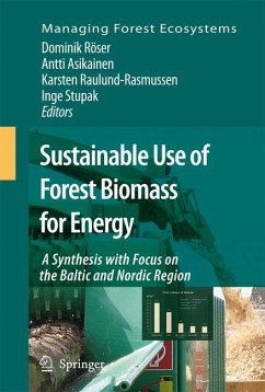 Sustainable Use of Forest Biomass for Energy - Röser, Dominik / Asikainen, Antti / Raulund-Rasmussen, Karsten / Stupak, Inge (eds.)