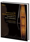 Meisterwerke des italienischen Geigenbaus. Masterpieces of Italian violinmaking