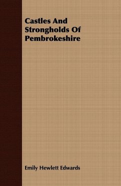 Castles And Strongholds Of Pembrokeshire