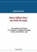 Marie-Hélène Prat: Les mots du corps - Ratschat, Wiebke