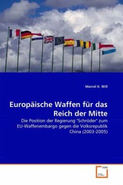 Europäische Waffen für das Reich der Mitte - Will, Marcel K.