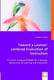 Toward a Learner-centered Evaluation of Instruction