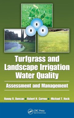 Turfgrass and Landscape Irrigation Water Quality - Carrow, Robert N; Duncan, Ronny R; Huck, Michael T