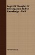 Logic Of Thought, Of Investigation And... - Bild 1