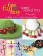 Fast, Fun & Easy(R) Fabric Ficklesticks... - Bild 1
